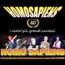 Homo Sapiens - Tornerai tornero