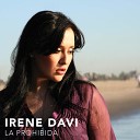 Irene Davi - I Just Want to Hold You