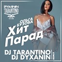 Ольга Бузова - Хит парад DJ Tarantino DJ Dyxanin…