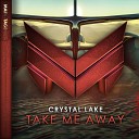 Crystal Lake - Take Me Away Extended Mix