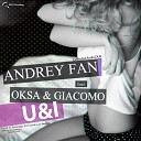 Andrey Fan feat Oksa amp Giacom - U amp I I 039 m In Love PrimeMusic