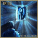 TANTRIS - Thought Of Losing You
