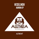 Veselinov - Return To Unknown Original Mix