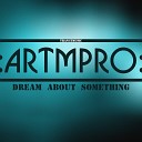 Art MPro - Dream About Something