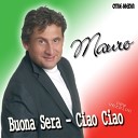 Mauro - Buona Sera Ciao Ciao Remix