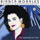 Bianca Morales Markku Johansson - On The Sunny Side Of The Street