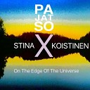 Pajatso feat Stina Koistinen - On The Edge Of The Universe