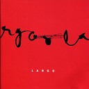 Largo feat Anne Nielsen Merja Ikkel Arto Nurmi Jiri… - Juo kanssani