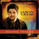 Jason Crabb - Worth It All Performance Track With Background…