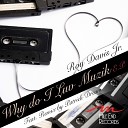 Roy Davis Jr - Why Do I Luv Muzik Original Mix