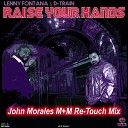 Lenny Fontana D Train - Raise Your Hands John Morales M M Club Re…