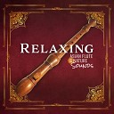 Calming Music Sanctuary - Flute Tunes from The East