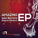 Alex Barrera Edward Botero - Your Love Original Mix
