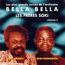 L Orchestre Bella Bella feat Les Fr res Soki - Mouvement Ya Kin