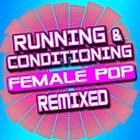 Workout Remix Factory - If I Were a Boy Running Conditioning Remix