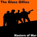 The Glass Billies - Masters of War