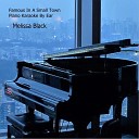 Melissa Black - Famous In A Small Town Piano Karaoke By Ear