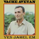 Vache Aveyan - Anush Balik