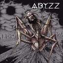 Abyzz - Live Is Overrated