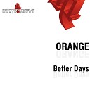 Orange - Better Days G T S Rmx Extended