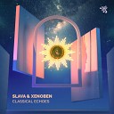 SLAVA NL Xenoben - Classical Echoes Original Mix