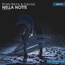 Ryan Raya Gayax - Nella Notte Original Mix