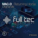 MAC D - Returning Home Original Mix