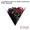Norberto Acrisio aka Norbit Housemaster - My Brain Original Mix
