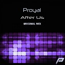 Proyal - After Us Extended Mix