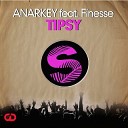 ANARKEY FINESSE - Tipsy Original Mix