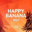 Dj Svet - Happy Banana 2017 Track 09