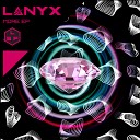 Lanyx - Work It Original Mix