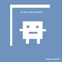 Legends Music - We Are The Robots Die roboter 8 Bit Version