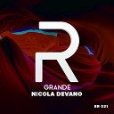 Nicola Devano - Grande Original Mix