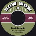 Frank Edwards - We Got to Get Together