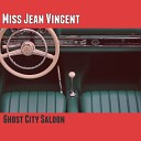 Miss Jean Vincent feat Cracker s Rockin 88s - Ghost City Saloon