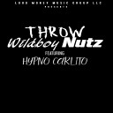 WildBoy Nutz feat Hypno Carlito - Throw