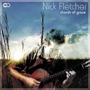Nick Fletcher - Everything I Have Comes From You Acknowledge…