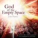 John Pantry - God Of The Empty Space