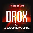 Drox feat Liberty JOANovARC - Peace of Mind Liberty Mix