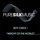 Boy Chick - Weight Of The World