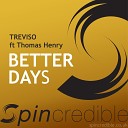 Treviso feat 3Base Thomas Henry - Better Days 3Base Edit