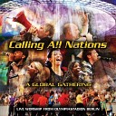 A Global Gathering - There Is Only One God