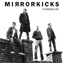 Mirrorkicks - Bleeding Love Radio Edit