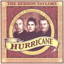 The Hudson Taylors - I Took My Burden To The Crossroads Hurricane