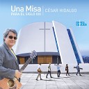 C sar Hidalgo feat Jose Ib ez Alicia Miranda - Aleluya