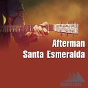 Afterman - Santa Esmeralda Chupito Mix