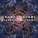 Chaos Control - Elemental Alchemy Vocal Mix