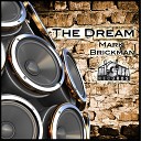 DJ Mark Brickman - The Dream The Wisemen Sweet Dream Remix