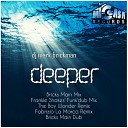 DJ Mark Brickman - Deeper Fabrizio La Marca Remix